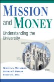 Mission and Money Understanding the University cover art