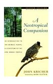 Neotropical Companion - An Introduction to the Animals, Plants, and Ecosystems of the New World Tropics  cover art