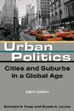 Urban Politics Cities and Suburbs in a Global Age 8th 9780765627742 Front Cover