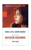 Double Lives, Second Chances The Cinema of Krzysztof Kieslowski cover art