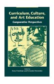 Curriculum, Culture, and Art Education Comparative Perspectives cover art