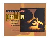 Problems As Possibilities Problem-Based Learning for K-16 Education 2nd 9780871205742 Front Cover