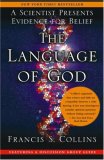 Language of God A Scientist Presents Evidence for Belief 2007 9781416542742 Front Cover