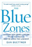 Blue Zones Lessons for Living Longer from the People Who've Lived the Longest cover art