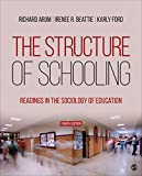 Structure of Schooling Readings in the Sociology of Education 4th 9781506348742 Front Cover