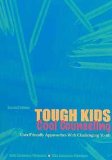 Tough Kids, Cool Counseling User-Friendly Approaches with Challenging Youth