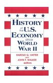 History of US Economy since World War II 1995 9781563244742 Front Cover