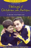 Siblings of Children with Autism A Guide for Families 3rd 9781606130742 Front Cover