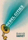 Rebel Cities From the Right to the City to the Urban Revolution cover art