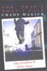 Now That's What I Call Chaos Magick 2005 9781869928742 Front Cover