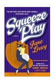 Squeeze Play A Novel cover art