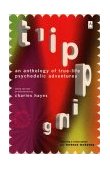 Tripping An Anthology of True-Life Psychedelic Adventures cover art