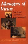 Managers of Virtue Public School Leadership in America, 1820-1980 cover art