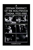 Certain Tendency of the Hollywood Cinema, 1930-1980  cover art