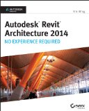 Autodesk Revit Architecture 2014 No Experience Required Autodesk Official Press cover art
