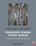 Geomorphic Analysis of River Systems An Approach to Reading the Landscape cover art