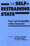 Self Restraining State Power and Accountability in New Democracies  9781555877743 Front Cover