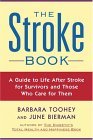 Stroke Book A Guide to Life after Stroke for Survivors and Those Who Care for Them 2005 9781585423743 Front Cover