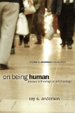 On Being Human Essays in Theological Anthropology cover art
