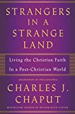 Strangers in a Strange Land Living the Catholic Faith in a Post-Christian World  9781627796743 Front Cover