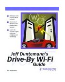 Jeff Duntemann's Drive-By Wi-Fi Guide 2003 9781932111743 Front Cover