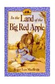 In the Land of the Big Red Apple  9780064405744 Front Cover