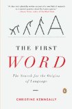 First Word The Search for the Origins of Language cover art
