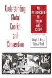Understanding Global Conflict and Cooperation An Introduction to Theory and History 8th 9780205778744 Front Cover