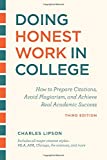Doing Honest Work in College, Third Edition How to Prepare Citations, Avoid Plagiarism, and Achieve Real Academic Success 3rd 9780226430744 Front Cover