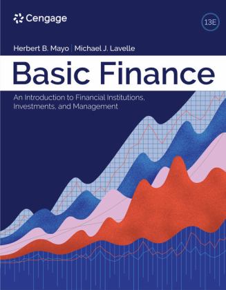 Basic Finance An Introduction to Financial Institutions, Investments, and Management 13th 9780357714744 Front Cover