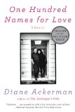 One Hundred Names for Love A Memoir cover art