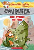 Stone of Fire (Geronimo Stilton Cavemice #1)  9780545447744 Front Cover