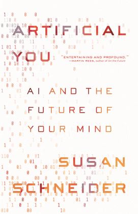 Artificial You: Ai and the Future of Your Mind  9780691216744 Front Cover