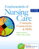 Fundamentals of Nursing Care: Concepts, Connections, and skills cover art