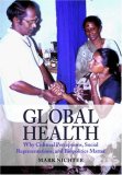 Global Health Why Cultural Perceptions, Social Representations, and Biopolitics Matter cover art