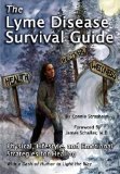 Lyme Disease Survival Guide Physical, Lifestyle, and Emotional Strategies for Healing 2008 9780976379744 Front Cover