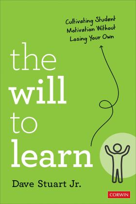 Will to Learn Cultivating Student Motivation Without Losing Your Own  9781071884744 Front Cover