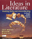 Ideas in Literature Building Skills and Understanding for the AP English Literature Course 1st 9781319461744 Front Cover