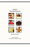 SWEET Seasonal Desserts 2011 9781460954744 Front Cover