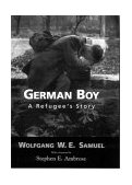 German Boy A Refugee's Story  9781578062744 Front Cover