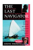 Last Navigator A Young Man, an Ancient Mariner, a Secret of the Sea cover art