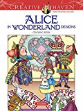 Creative Haven Alice in Wonderland Designs Coloring Book  9780486813745 Front Cover