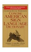 Random House Webster's Concise American Sign Language Dictionary 2002 9780553584745 Front Cover