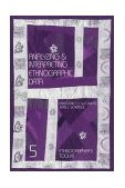Analyzing and Interpreting Ethnographic Data  9780761989745 Front Cover
