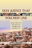 Seek Justice That You May Live Reflections and Resources on the Bible and Social Justice  9780809148745 Front Cover