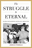 Struggle Is Eternal Gloria Richardson and Black Liberation  9780813178745 Front Cover