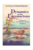 Dynamics of the Unconscious Seminars in Psychological Astrology, Vol. 2 1988 9780877286745 Front Cover