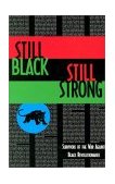 Still Black, Still Strong Survivors of the U. S. War Against Black Revolutionaries cover art