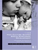 How Culture Shapes Social-Emotional Development Implications for Practice in Infant-Family Programs cover art