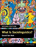 What Is Sociolinguistics? 2nd 9781118960745 Front Cover
